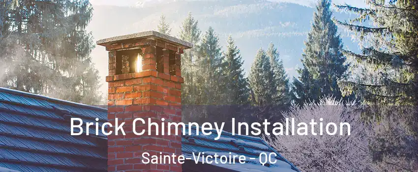  Brick Chimney Installation Sainte-Victoire - QC