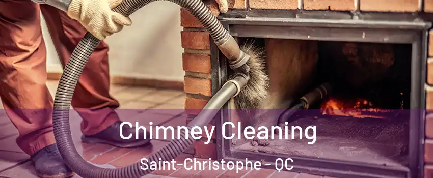  Chimney Cleaning Saint-Christophe - QC