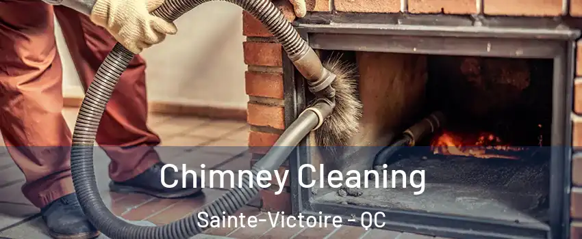  Chimney Cleaning Sainte-Victoire - QC