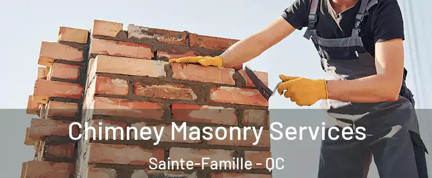  Chimney Masonry Services Sainte-Famille - QC