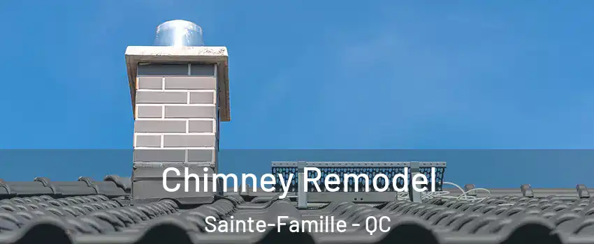 Chimney Remodel Sainte-Famille - QC