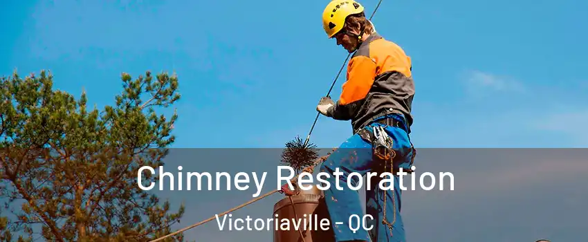  Chimney Restoration Victoriaville - QC