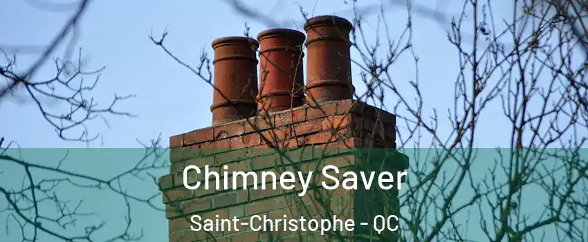  Chimney Saver Saint-Christophe - QC