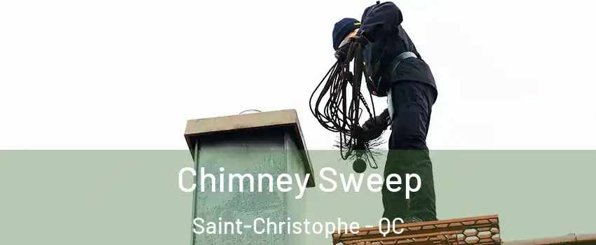 Chimney Sweep Saint-Christophe - QC