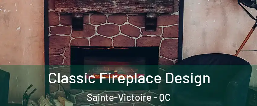  Classic Fireplace Design Sainte-Victoire - QC