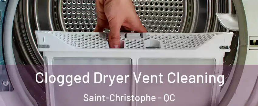  Clogged Dryer Vent Cleaning Saint-Christophe - QC