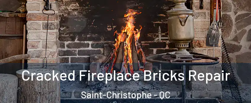  Cracked Fireplace Bricks Repair Saint-Christophe - QC