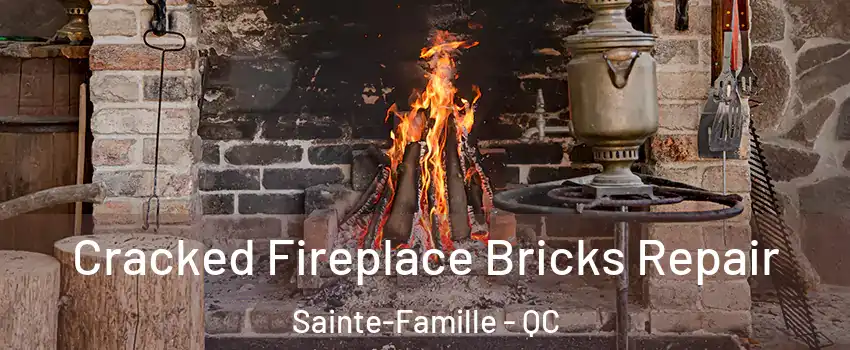  Cracked Fireplace Bricks Repair Sainte-Famille - QC