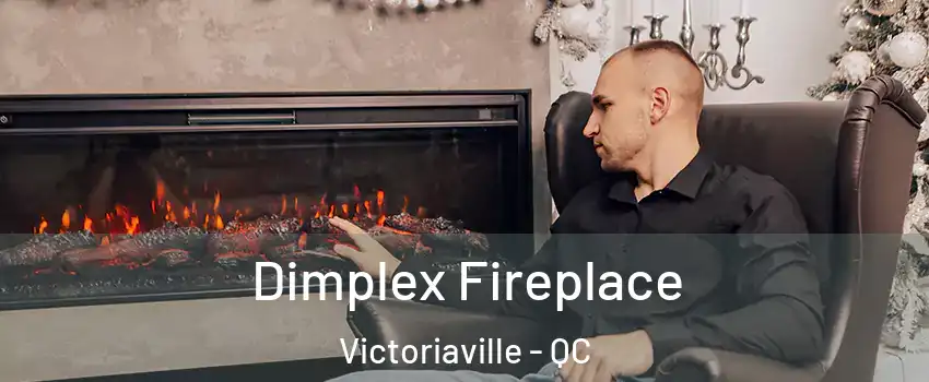  Dimplex Fireplace Victoriaville - QC