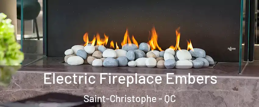  Electric Fireplace Embers Saint-Christophe - QC