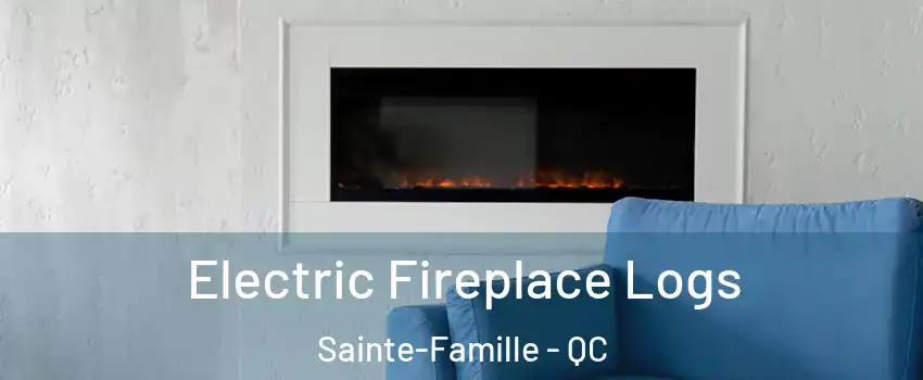  Electric Fireplace Logs Sainte-Famille - QC