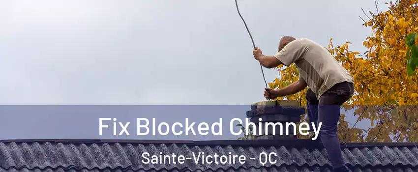  Fix Blocked Chimney Sainte-Victoire - QC