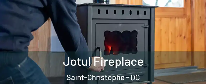  Jotul Fireplace Saint-Christophe - QC
