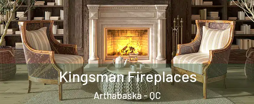  Kingsman Fireplaces Arthabaska - QC