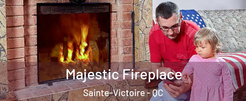  Majestic Fireplace Sainte-Victoire - QC