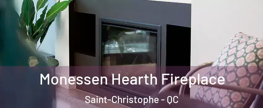  Monessen Hearth Fireplace Saint-Christophe - QC