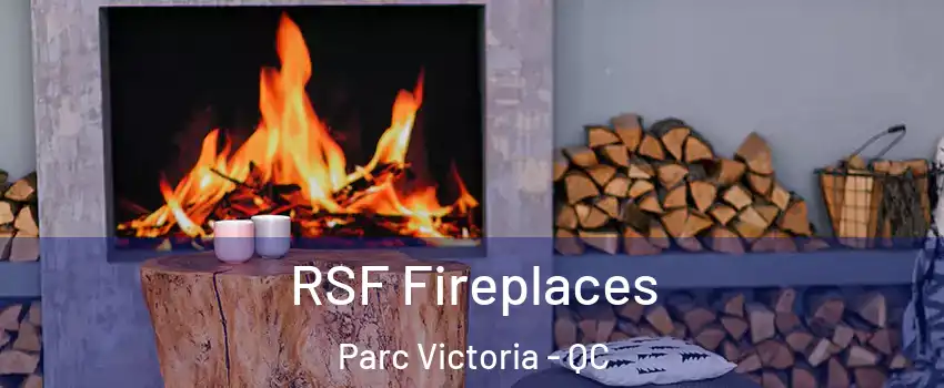  RSF Fireplaces Parc Victoria - QC