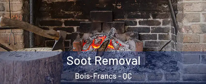  Soot Removal Bois-Francs - QC