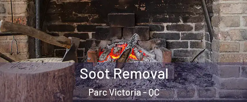  Soot Removal Parc Victoria - QC