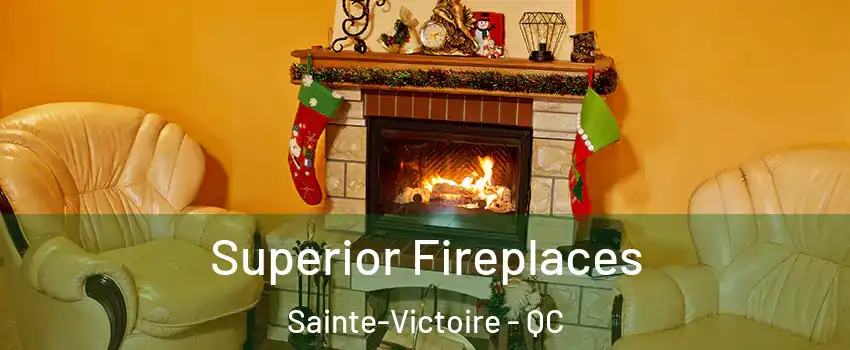  Superior Fireplaces Sainte-Victoire - QC